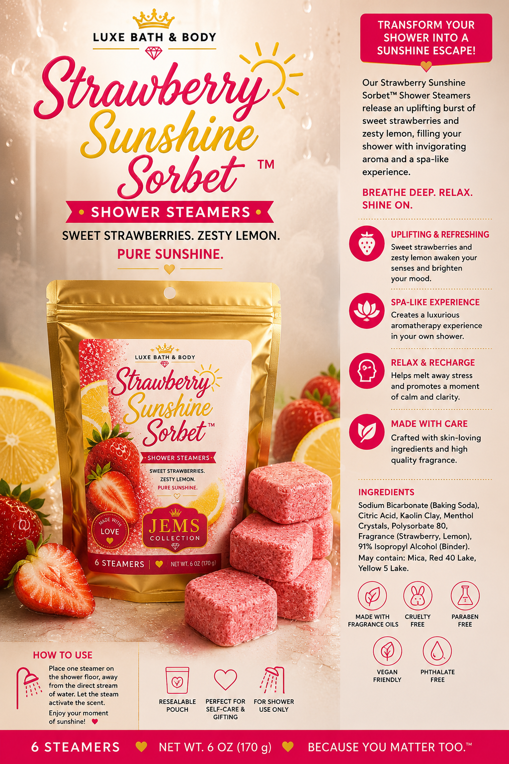 A promotional product graphic for Luxe Bath & Body Strawberry Sunshine Sorbet shower steamers. The image shows a large bag of the product with a gold and pink label, several whole strawberries, and sliced strawberries on a white background with pink and yellow text callouts describing the scent and usage.